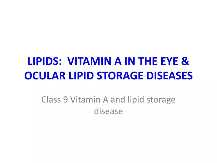 lipids vitamin a in the eye ocular lipid storage diseases