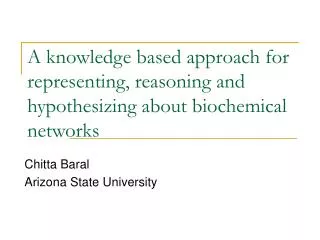 Chitta Baral Arizona State University