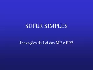 super simples