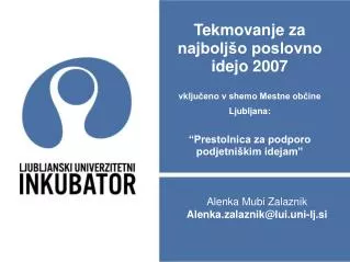 Alenka Mubi Zalaznik Alenka.zalaznik@lui.uni-lj.si