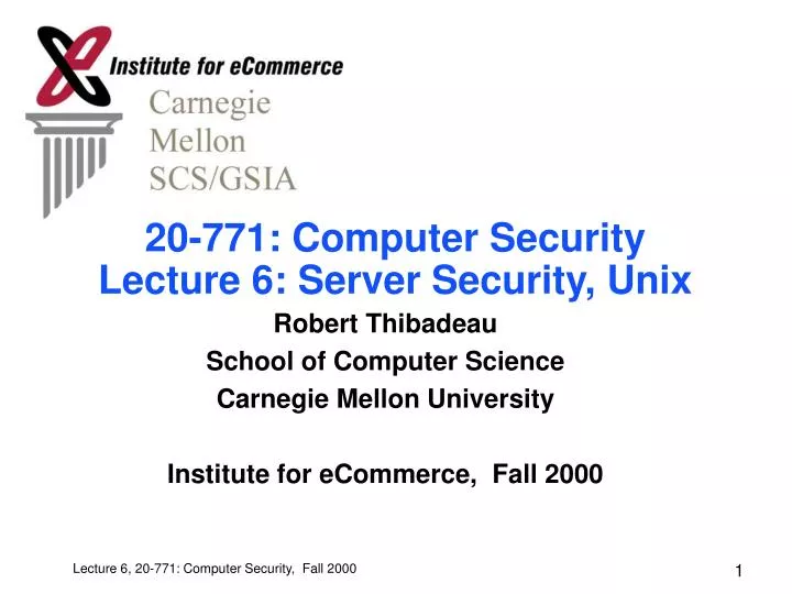 20 771 computer security lecture 6 server security unix