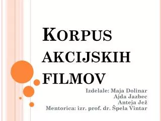 korpus akcijskih filmov