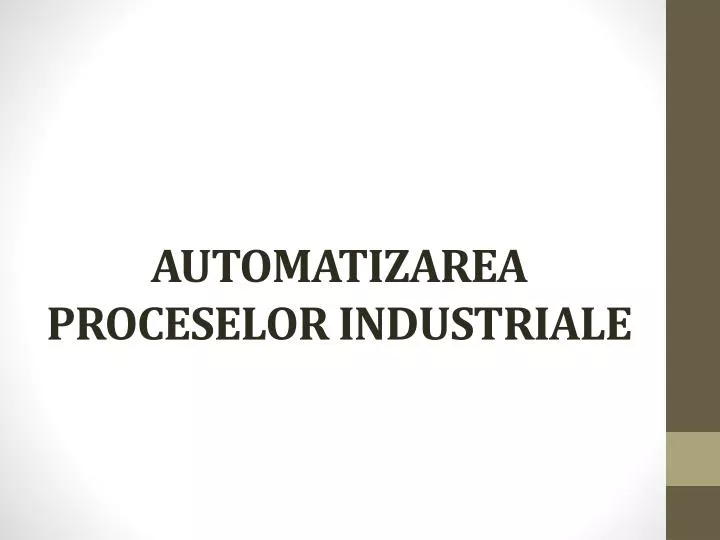 automatizarea proceselor industriale
