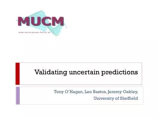 Validating uncertain predictions