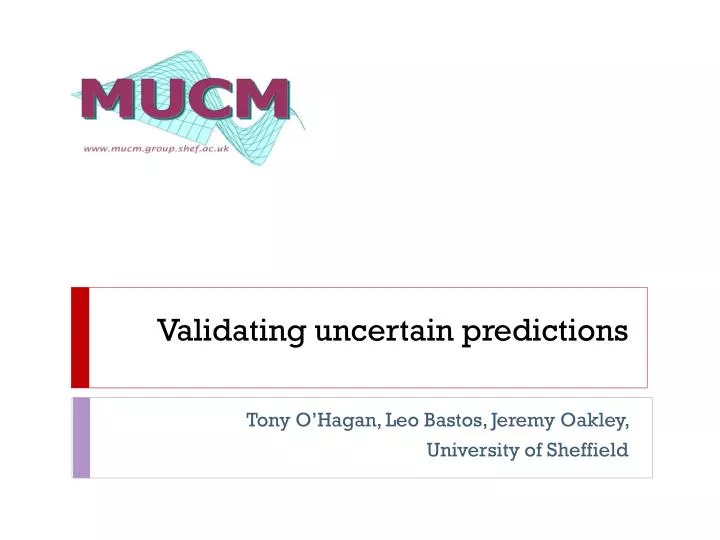 validating uncertain predictions