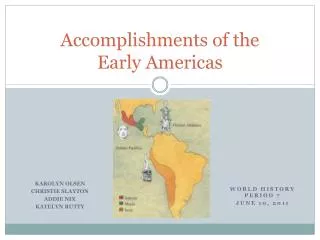 Accomplishments of the Early Americas