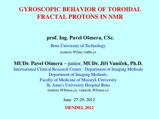 Gyroscopic behavior of toroidal FRACTAL protons in NMR