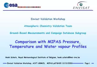 Envisat Validation Workshop Atmospheric Chemistry Validation Team