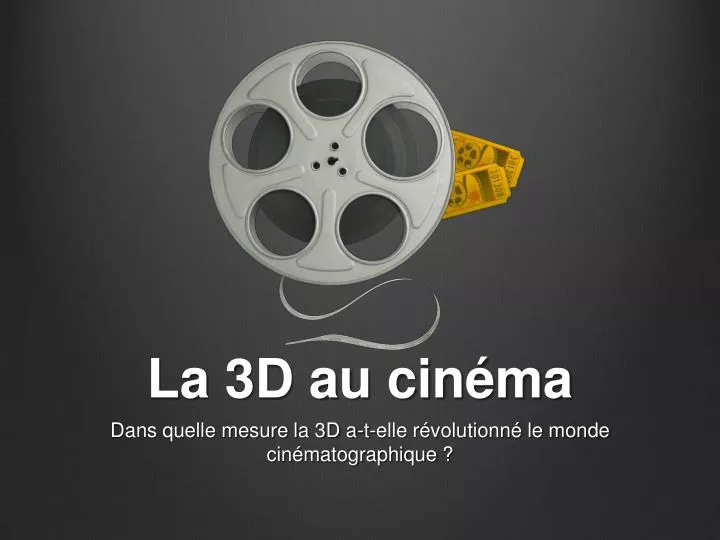 la 3d au cin ma