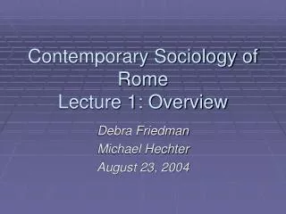 Contemporary Sociology of Rome Lecture 1: Overview