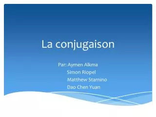 la conjugaison