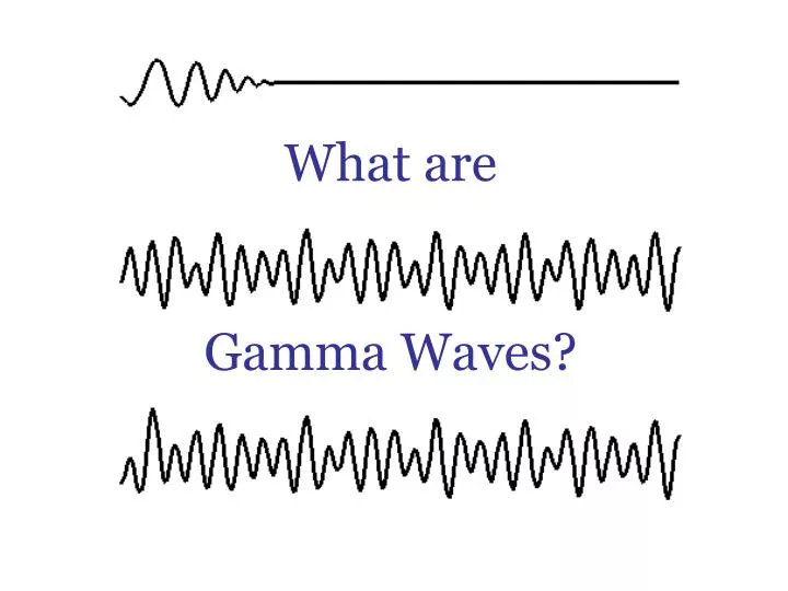 what are gamma waves