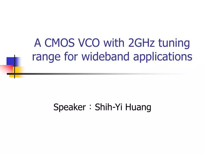 a cmos vco with 2ghz tuning range for wideband applications