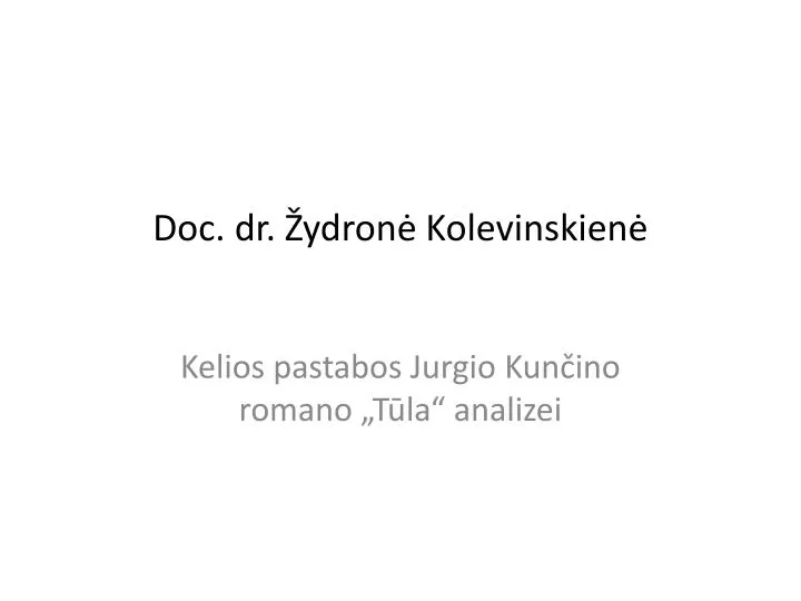doc dr ydron kolevinskien