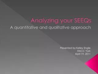 Analyzing your SEEQs