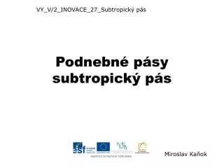 podnebn p sy subtropick p s