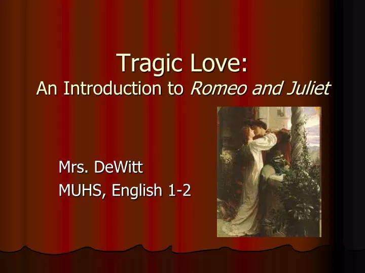 tragic love an introduction to romeo and juliet
