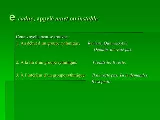 e caduc appel muet ou instable