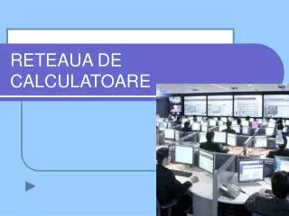 reteaua de calculatoare