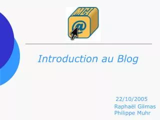 Introduction au Blog