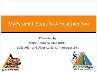 MyPyramid: Steps To A Healthier You