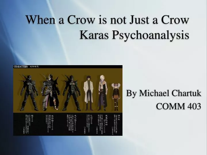 when a crow is not just a crow karas psychoanalysis