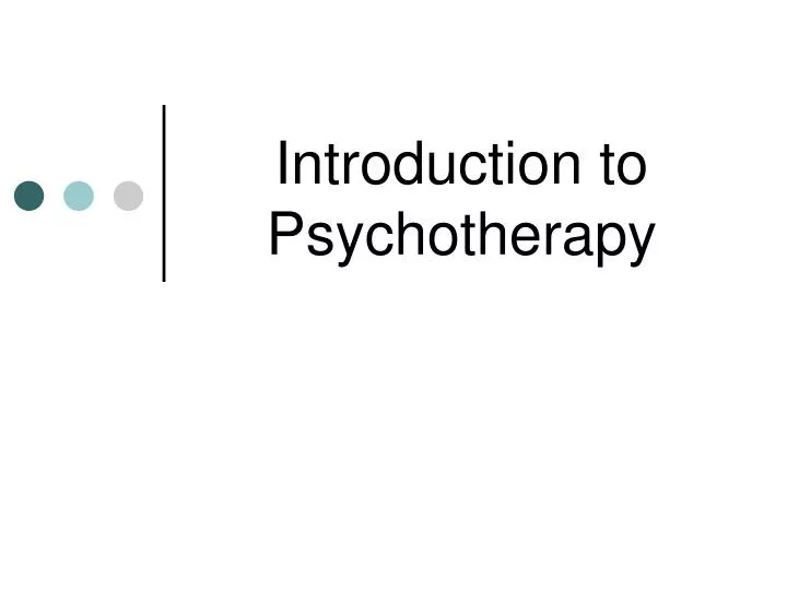 introduction to psychotherapy