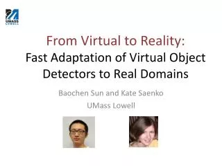 From Virtual to Reality: Fast Adaptation of Virtual Object Detectors to Real Domains