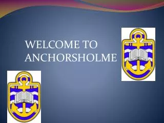 WELCOME TO ANCHORSHOLME