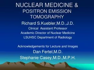 NUCLEAR MEDICINE &amp; POSITRON EMISSION TOMOGRAPHY