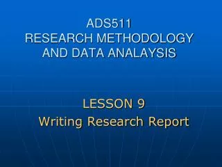 ADS511 RESEARCH METHODOLOGY AND DATA ANALAYSIS