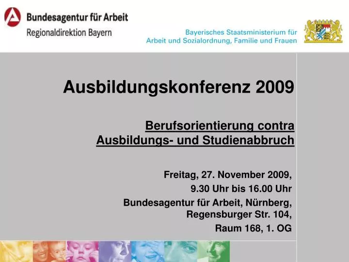 ausbildungskonferenz 2009 berufsorientierung contra ausbildungs und studienabbruch