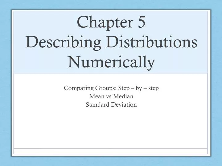 chapter 5 describing distributions numerically