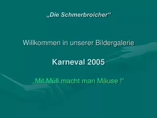 die schmerbroicher