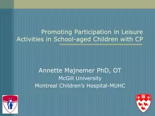 Promoting Participation in Leisure Activities in School-aged Children with CP