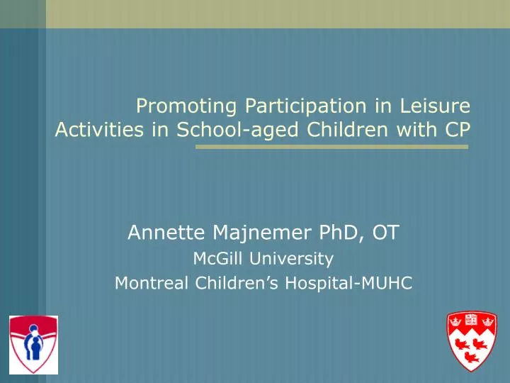 promoting participation in leisure activities in school aged children with cp
