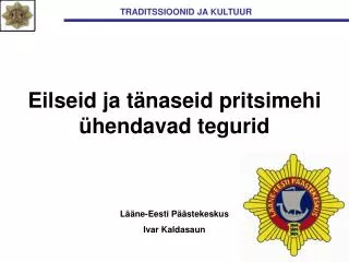 eilseid ja t naseid pritsimehi hendavad tegurid