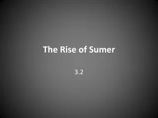 The Rise of Sumer