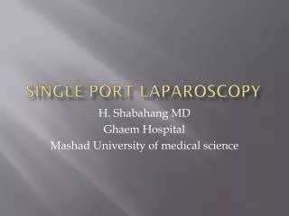 Single Port Laparoscopy