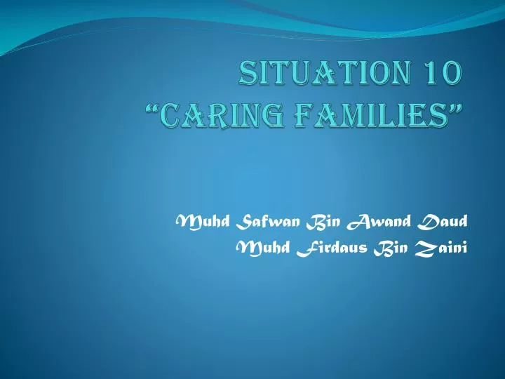 situation 10 caring families