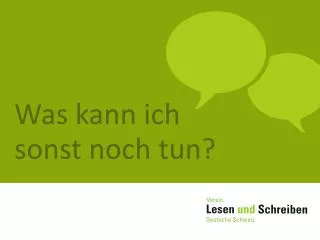 was kann ich sonst noch tun