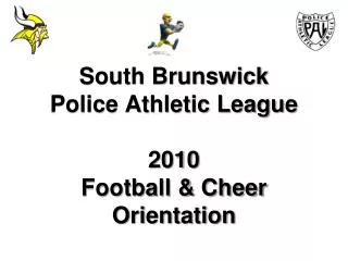 South Brunswick Police Athletic League 2010 Football &amp; Cheer Orientation