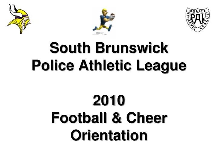 south brunswick police athletic league 2010 football cheer orientation