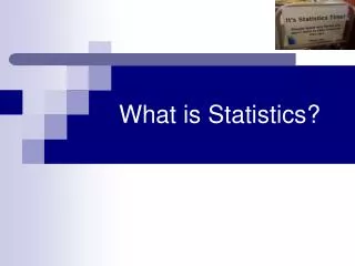 What is Statistics?