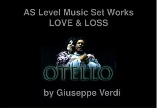 AS Level Music Set Works LOVE &amp; LOSS