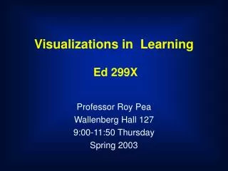 Visualizations in Learning Ed 299X