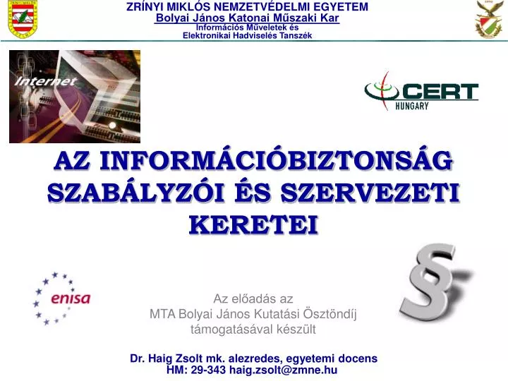 az inform ci biztons g szab lyz i s szervezeti keretei