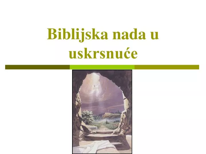 biblijska nada u uskrsnu e