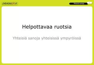 helpottavaa ruotsia