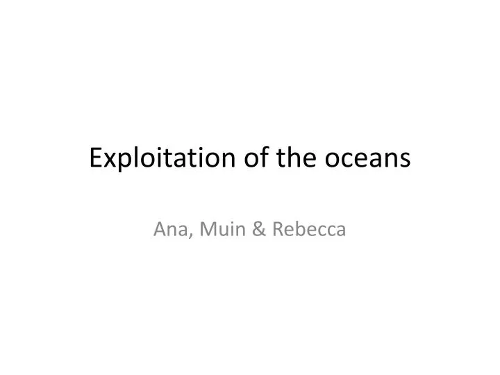 exploitation of the oceans